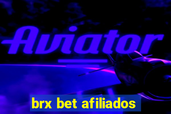 brx bet afiliados